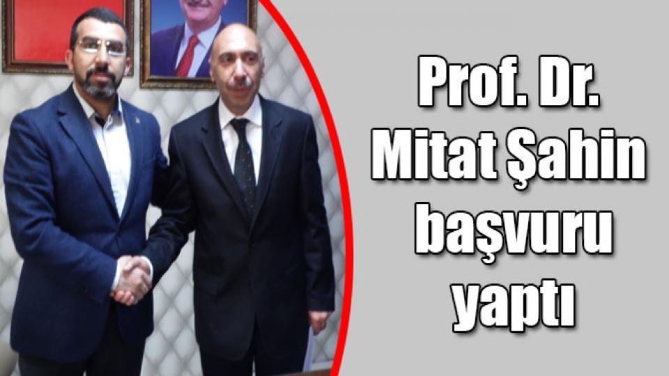 Prof. Dr. Mitat Şahin AK Parti’den Kars Milletvekili aday adaylığı başvurusunu yaptı
